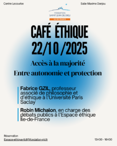 café éthique, majorité, protection, handicap, polyhandicap, paris, fondation saint jean de dieu